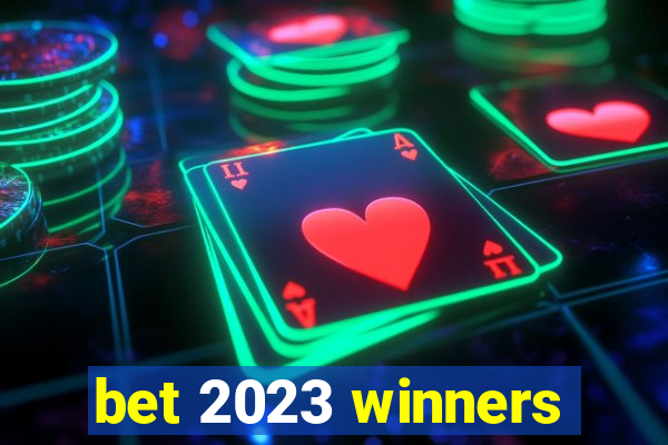 bet 2023 winners